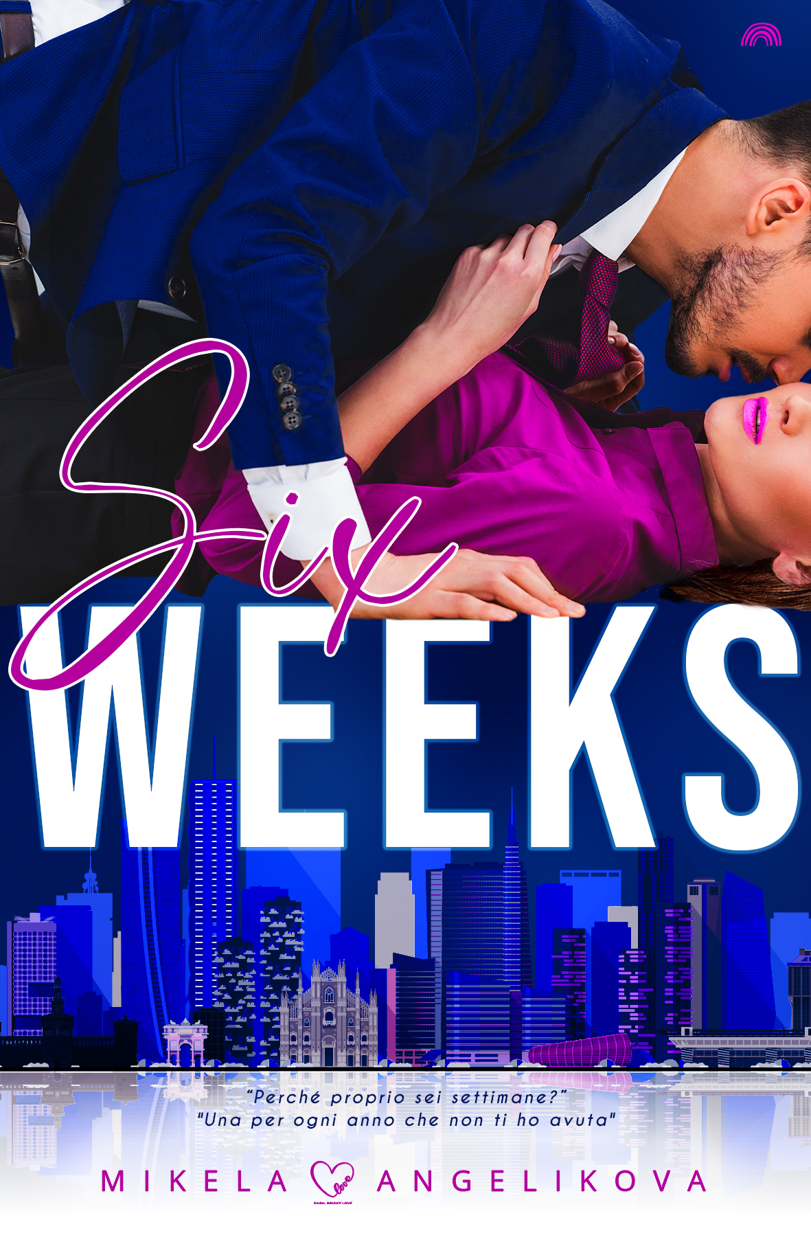 Dark Love Six Weeks di MIKELA ANGELIKOVA
