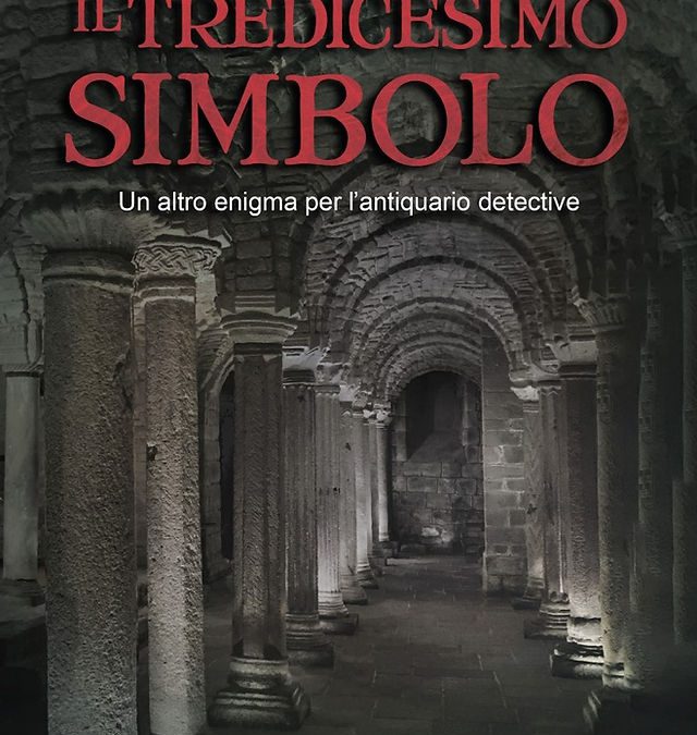 IL TREDICESIMO SIMBOLO di Arnaldo Pavesi presentato l’1 dicembre 2022 alla Libreria Hoepli