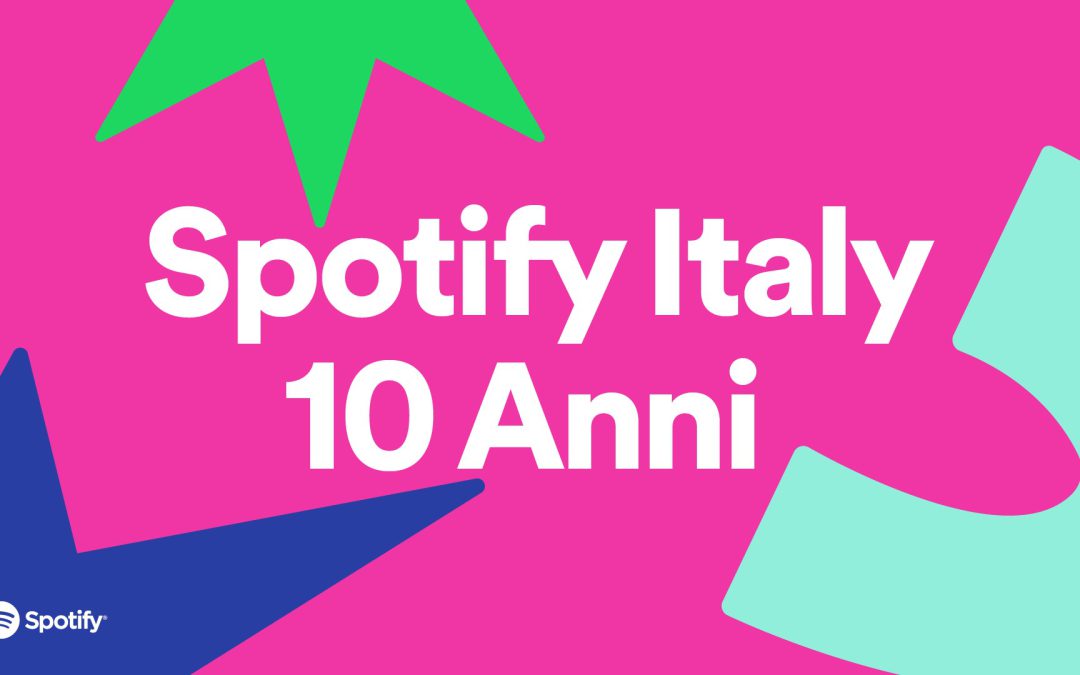 Spotify compie 10 anni in Italia, la storia di una rivoluzione
