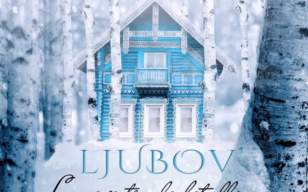 Genesis Publishing – “Ljubov’ La neve tra le betulle” di Antonella Iuliano