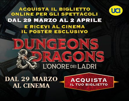 Negli UCI Cinemas arrivano le iniziative per il lancio di Dungeons & Dragons: L’onore dei ladri