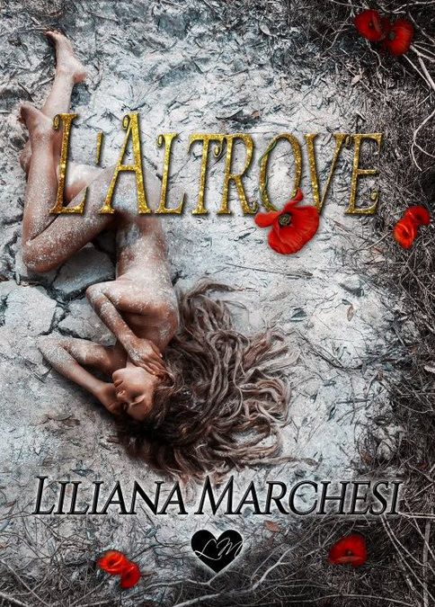 Self Publishing – L’Altrove (Trilogia dell’Infinito #2) di Liliana Marchesi
