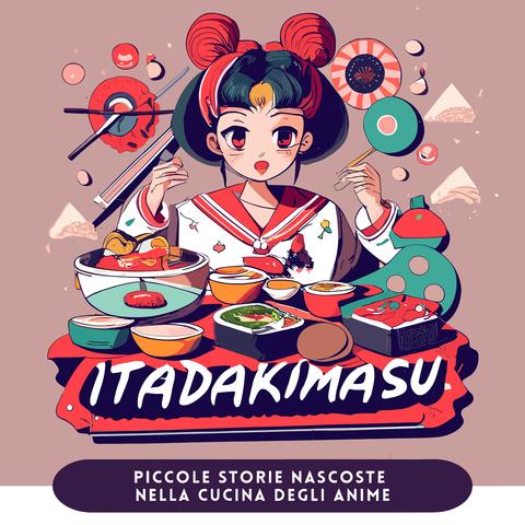 ITADAKIMASU si terrà dal 12 Ottobre al 28 Gennaio nelle sale del Palazzo della Meridiana di Genova