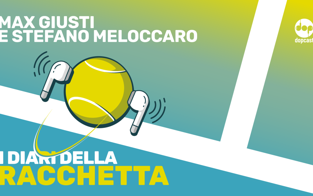 MAX GIUSTI e STEFANO MELOCCARO presentano “I DIARI DELLA RACCHETTA”