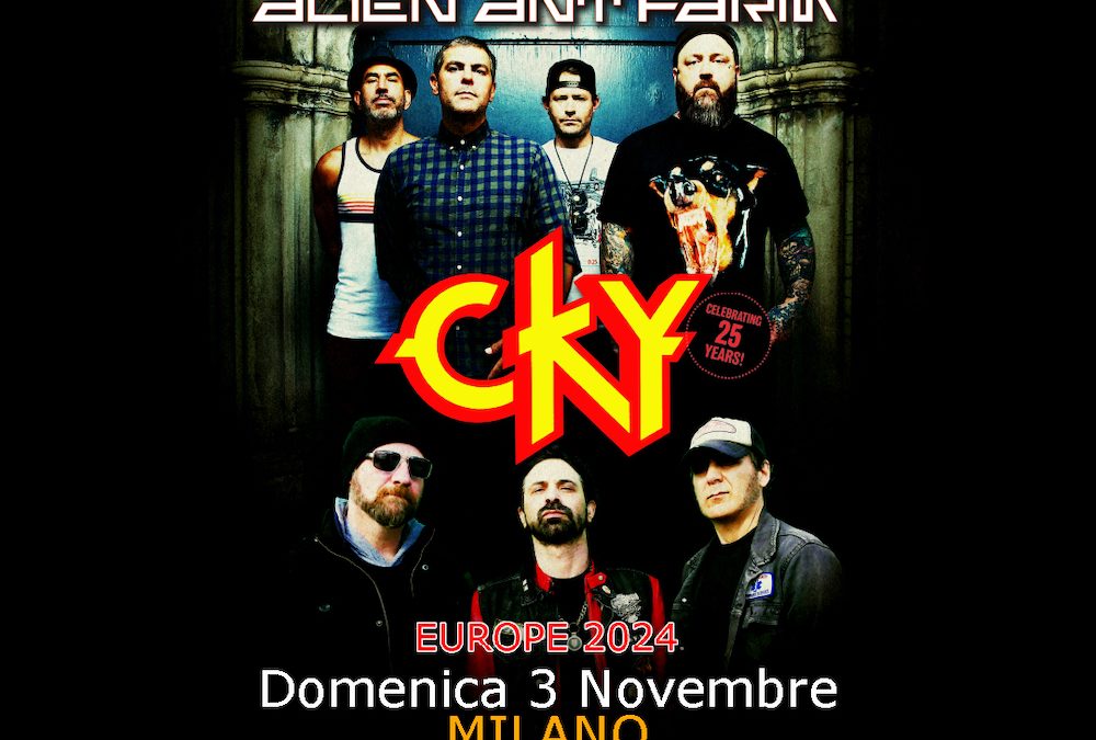 ALIEN ANT FARM e CKY arrivano in Italia per un’unica tappa del loro tour insieme: appuntamento il 3 novembre!