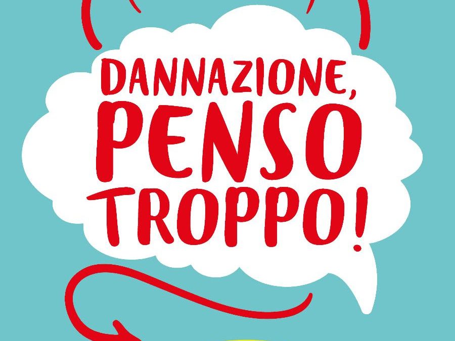 Libreria Pienogiorno – “Dannazione, penso troppo!” di Nancy Colier