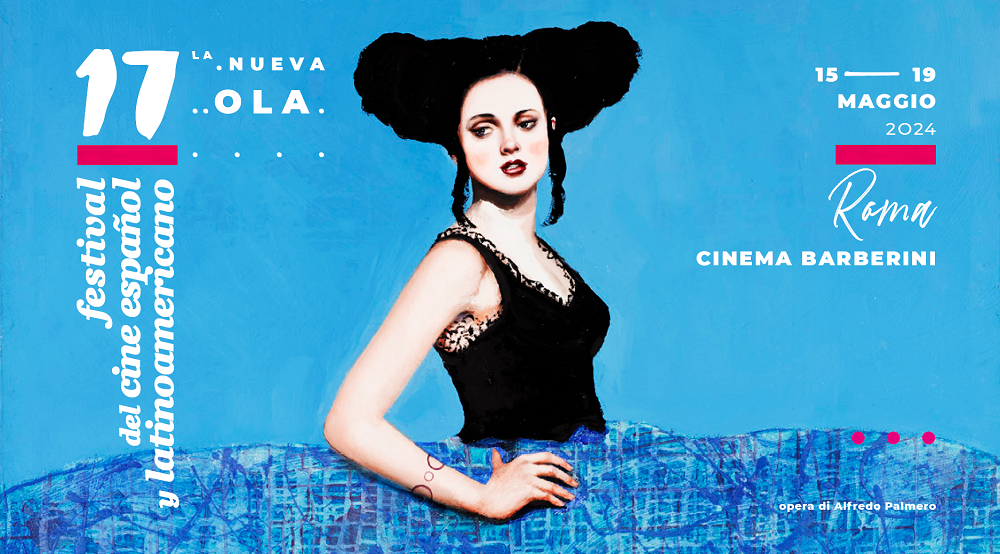 La Nueva Ola. Ecco tutto il programma del festival del cinema spagnolo e latinoamericano