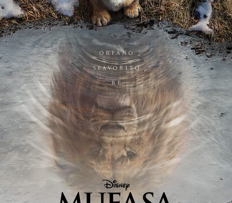 MUFASA: IL RE LEONE . Ecco il Primo trailer e poster. Dal 19 dicembre al cinema